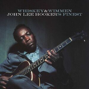 John Lee Hooker - Whiskey & Wimmen: John Lee Hooker's Finest  CD